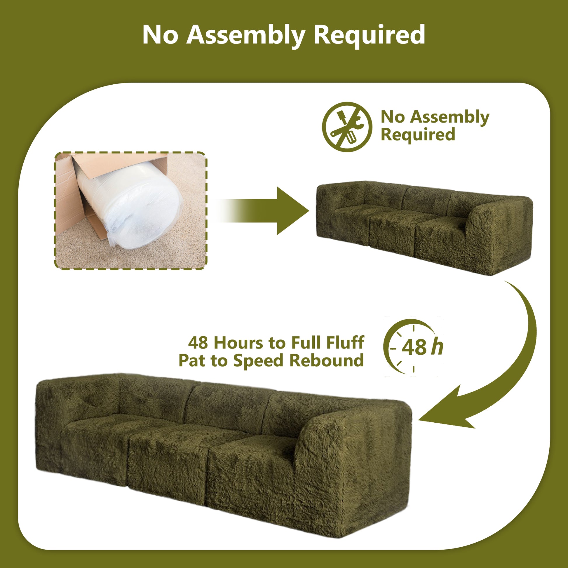 The Olive green  sofa comes in simple packaging and requires no assembly.